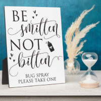 Be Smitten Not Bitten Bug Spray Wedding Decor Sign