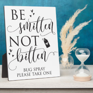 Be Smitten Not Bitten Bug Spray Wedding Decor Sign Plaque