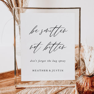 Be Smitten Not Bitten Wedding Bug Spray Sign