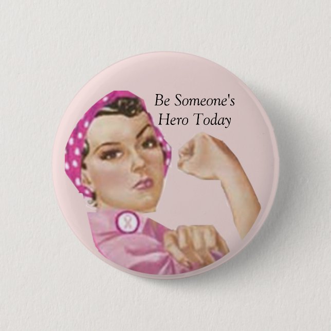 Be Someone'sHero Today 2 Inch Round Button (Front)