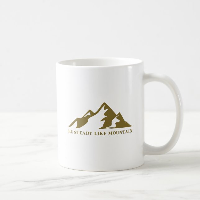 Be Steady Like Mountain Nature and Resilience Coffee Mug (Right)