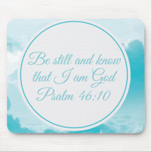 Be Still and Know Beautiful Christian Bible Verse Mouse Pad