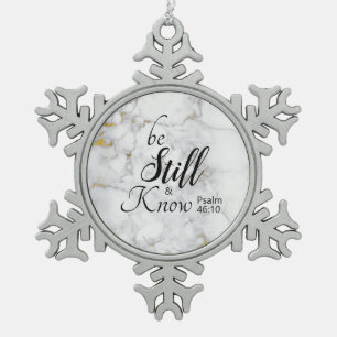 Be Still and Know Bible Verse Customizable Snowflake Pewter Christmas Ornament
