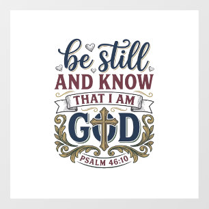 Be Still And Know Christian Psalm 460 Shirt Window Cling
