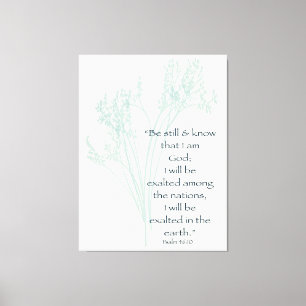 Be still and know faith Bible verse Canvas Print
