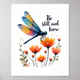 Be still and know Floral Dragonfly Christian Summe Poster