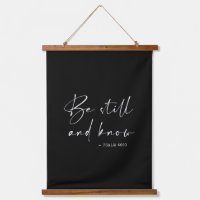 Be still and know