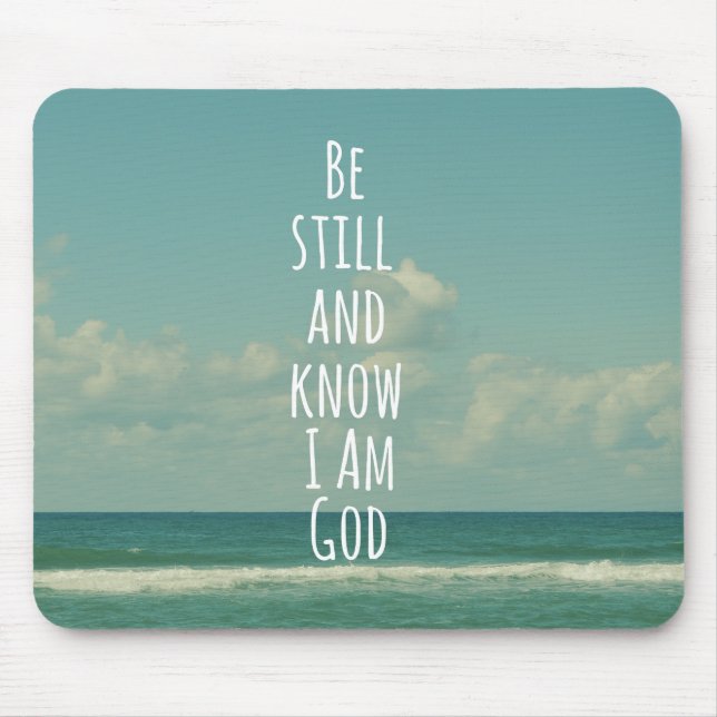 Be still and Know I am God Bible Verse Mouse Pad (Front)