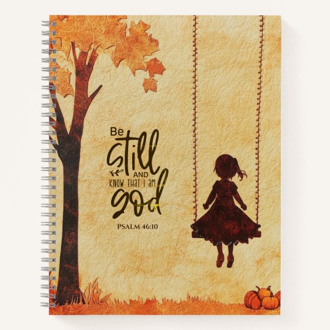 Be Still and Know I Am God Bible Verse Psalm 46:10 Notebook (Front)