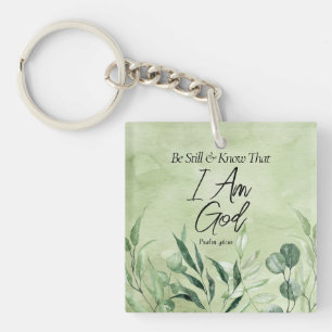 Be Still and Know I Am GOD Keychain