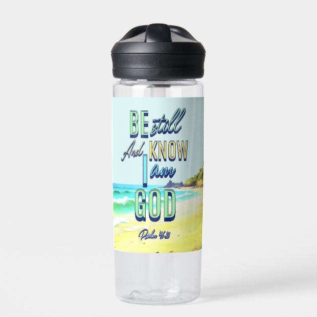 Be Still And Know I Am God Psalm 46:10 Water Bottle (Front)
