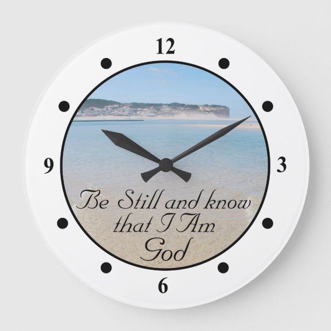 Be Still and Know I AM GOD Scripture Psalm 46:10 Large Clock (Front)