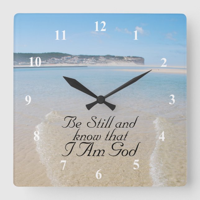Be Still and Know I AM GOD Scripture Psalm 46:10 Square Wall Clock (Front)