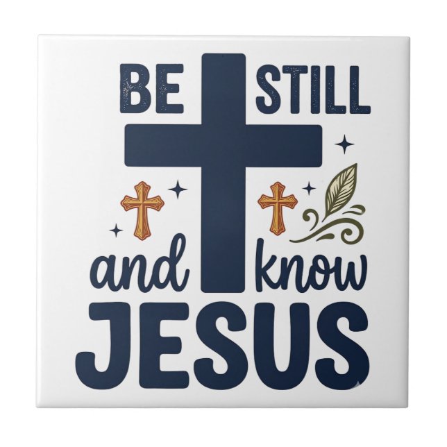 Be Still and Know Jesus Christian Typography Shirt Tile (Front)