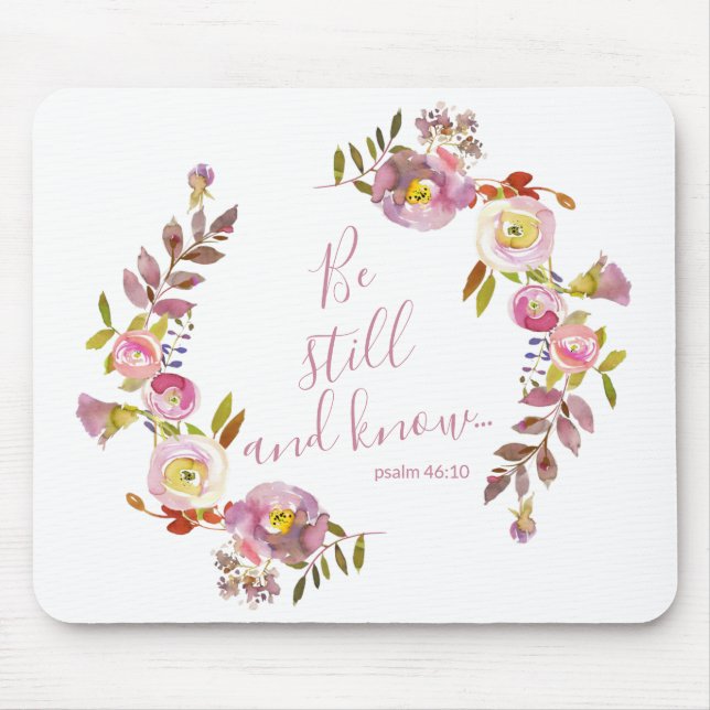 Be Still And Know Mouse Pad (Front)