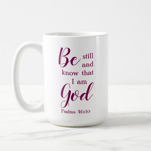 Be Still And Know | Personalized Christian Gift Coffee Mug (Left)