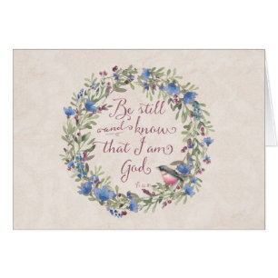 Be Still and Know - Psalm 46:10