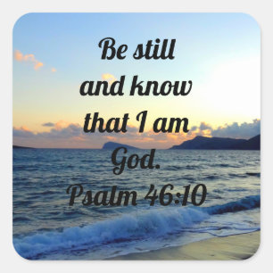 Be Still And Know Psalm 46:10 Bible Verse Square Sticker