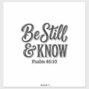 Be Still And Know Psalm 46_10 Christian Shirt Desi