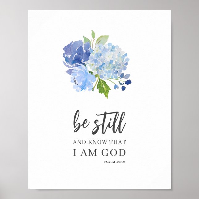 Be Still And Know Psalm 46 Floral Bible Verse  Poster (Front)