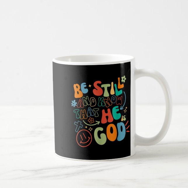 Be Still And Know Psalm Verse Insrational Christia Coffee Mug (Right)