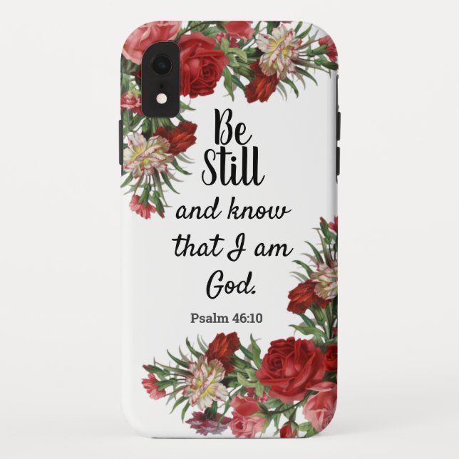 Be Still and Know Scripture Religious Floral Case-Mate iPhone Case (Back)