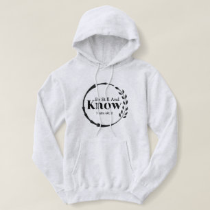 Be Still and Know T-Shirt Hoodie