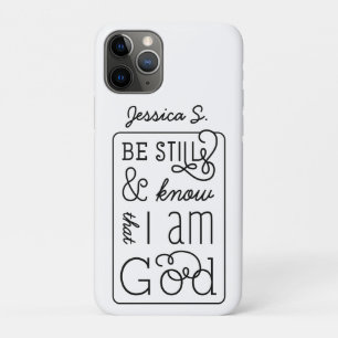 Be still and know that I am God Bible Verse iPhone 11 Pro Case