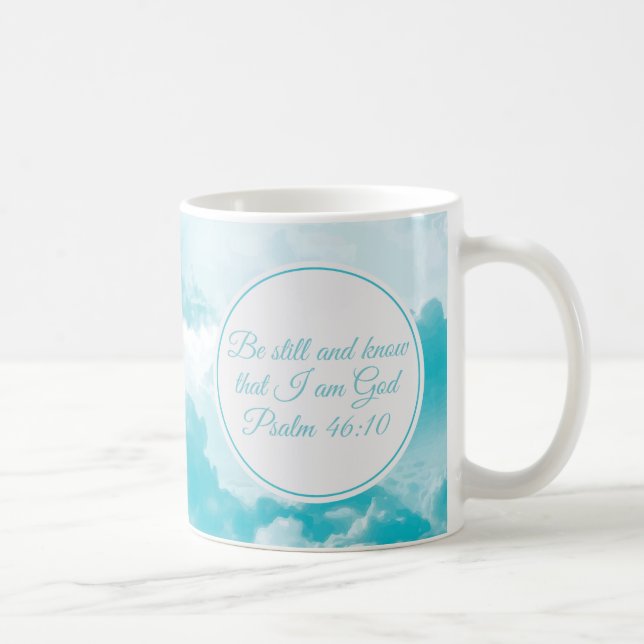 Be Still and Know That I am God Bible Verse Coffee Mug (Right)