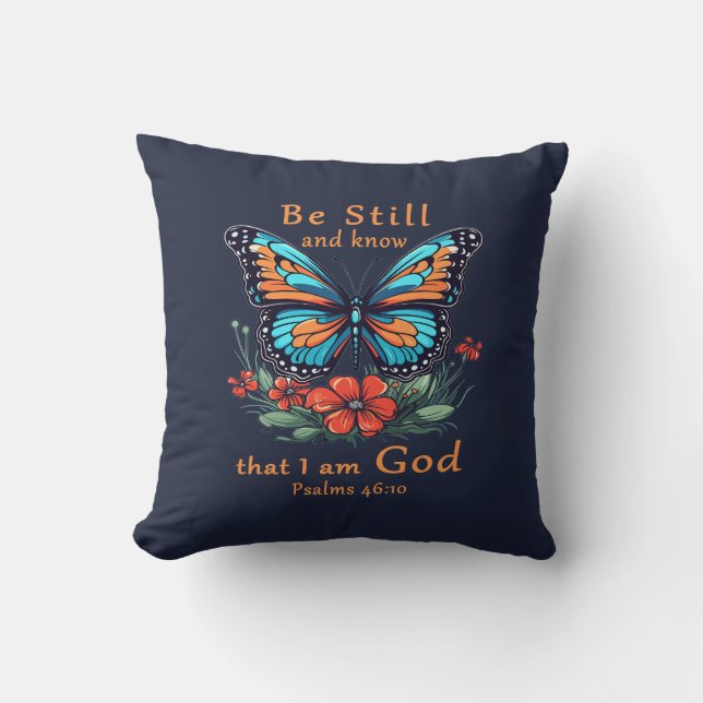Be still and know that I am God Bible Verse Throw Pillow (Front)