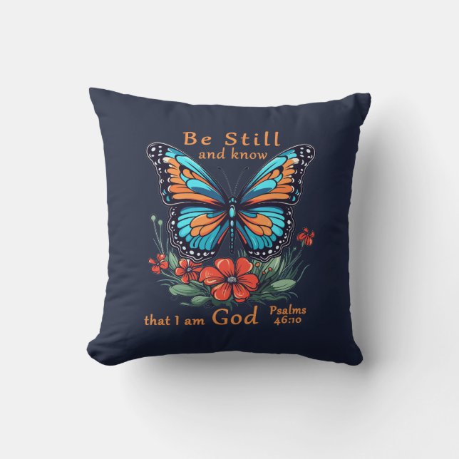 Be still and know that I am God Bible Verse Throw Pillow (Front)