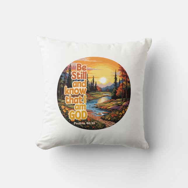 Be still and know that I am God Bible Verse Throw Pillow (Front)