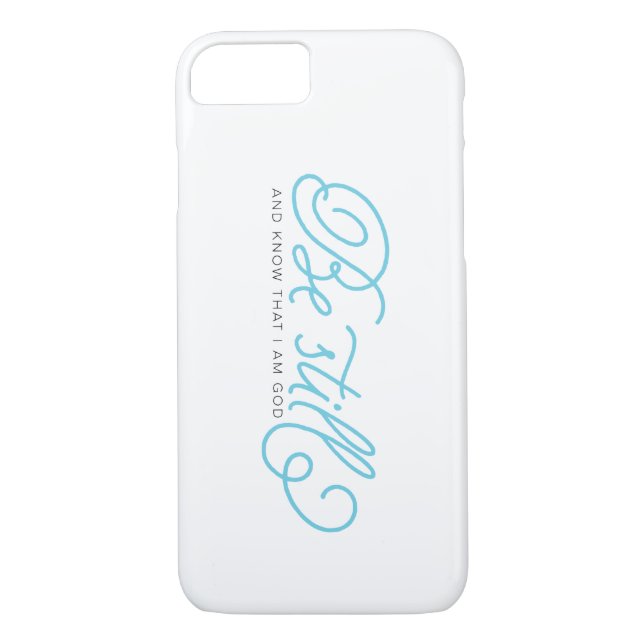 Be Still And Know That I Am God Case-Mate iPhone Case (Back)