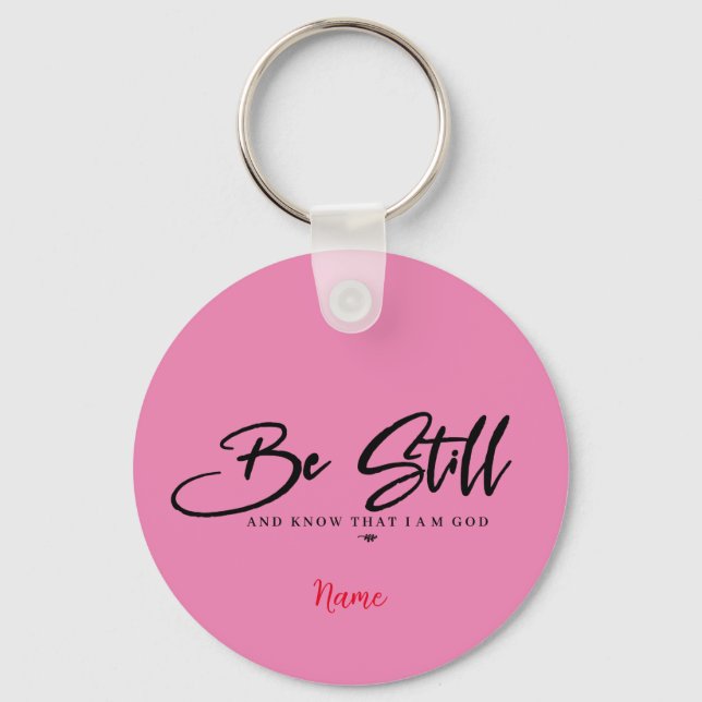 Be still and know that I am god Christianity  Keychain (Front)