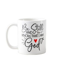 Be still and know that i am god