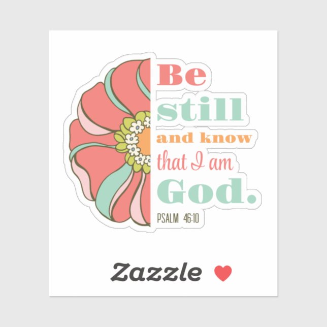 Be Still and Know that I am God Floral (Sheet)