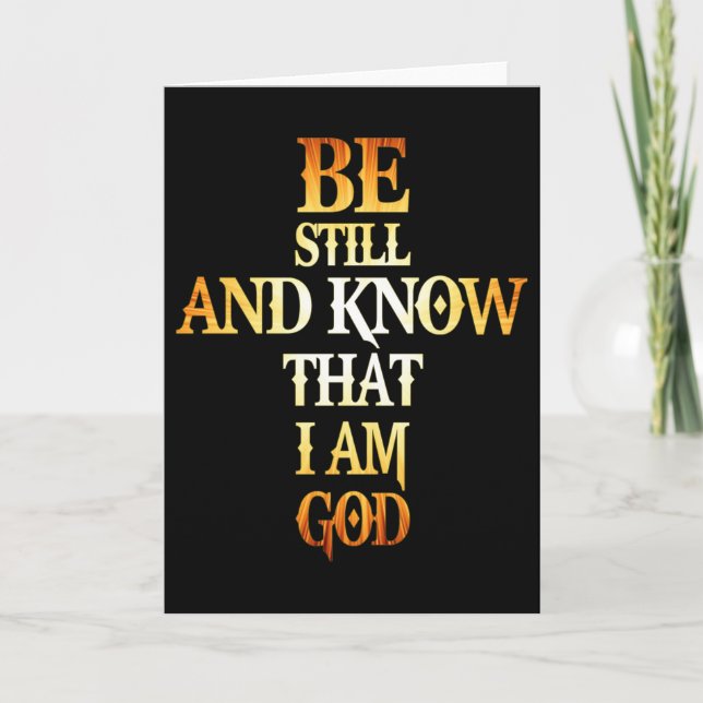 Be Still And Know That I Am God Gift For Christian Card (Front)