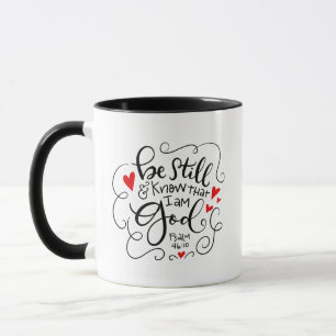 Be Still and Know that I am God, hand drawn Mug
