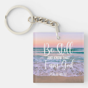 Be Still and Know that I am God Keychain