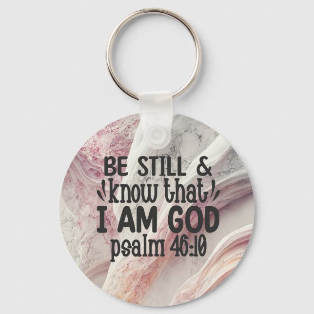 Be Still and Know that I am God Keychain (Front)