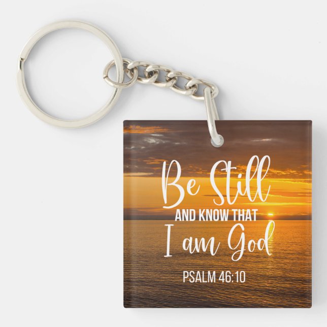 Be Still and Know that I am God Keychain (Front)
