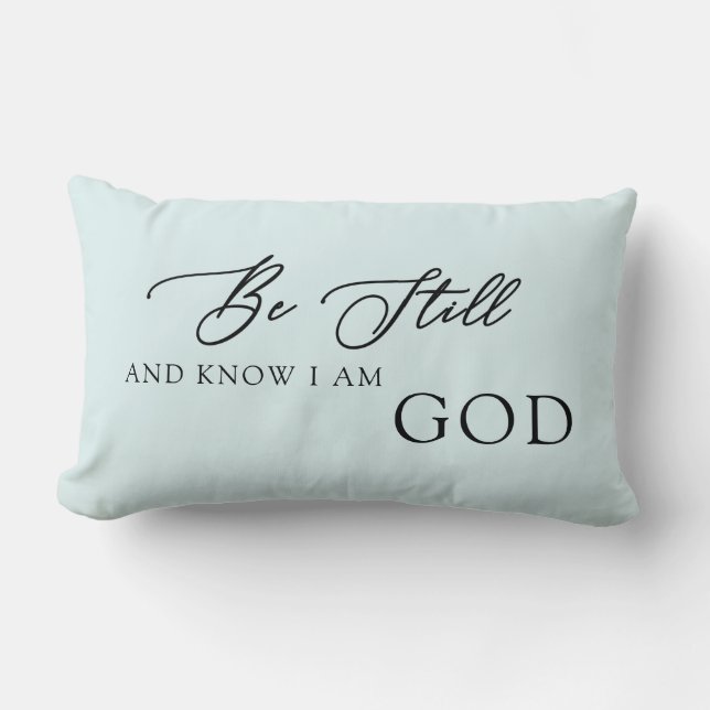 Be Still and Know That I am God  Lumbar Pillow (Front)