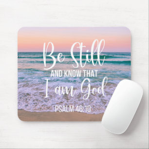 Be Still and Know that I am God Mouse Pad