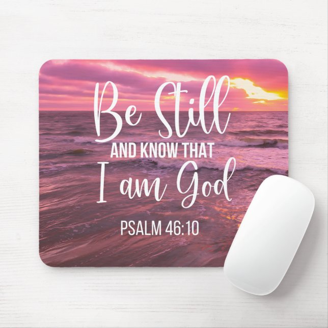 Be Still and Know that I am God Mouse Pad (With Mouse)