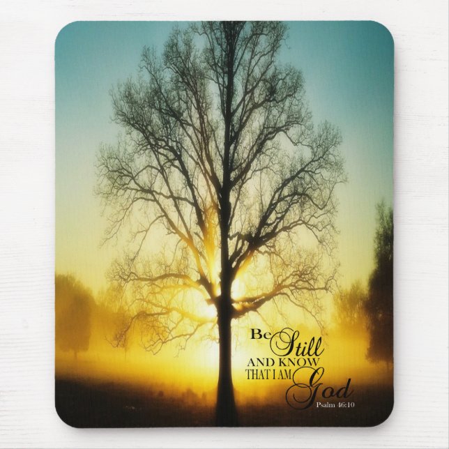 Be still and Know that I am GOD Mouse Pad (Front)