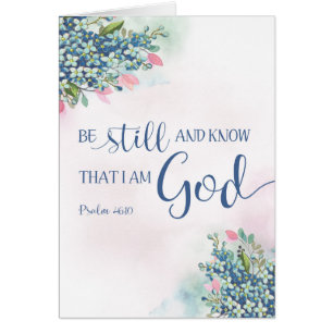 Be Still and Know that I am God, Ps 46:10