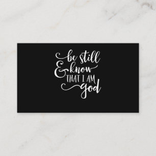 Be Still And Know That I Am God  Psalm 46 10 Chris Business Card