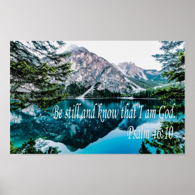 Be Still and Know That I Am God Psalm 46:10 Poster (Front)