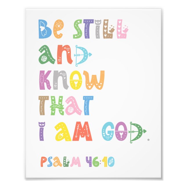 Be Still And Know, That I Am God, Scripture Photo Print (Front)