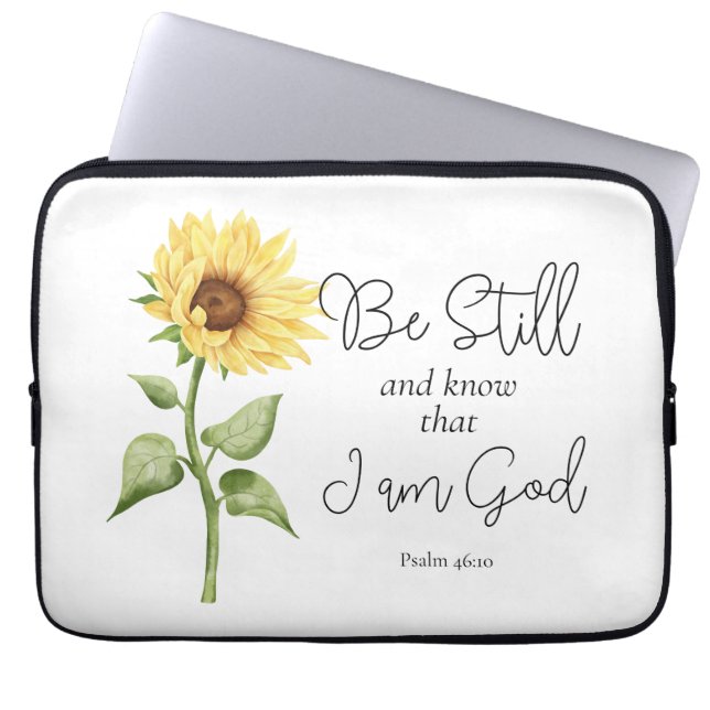 Be Still and Know that I am God Sunflower Laptop Sleeve (Front)